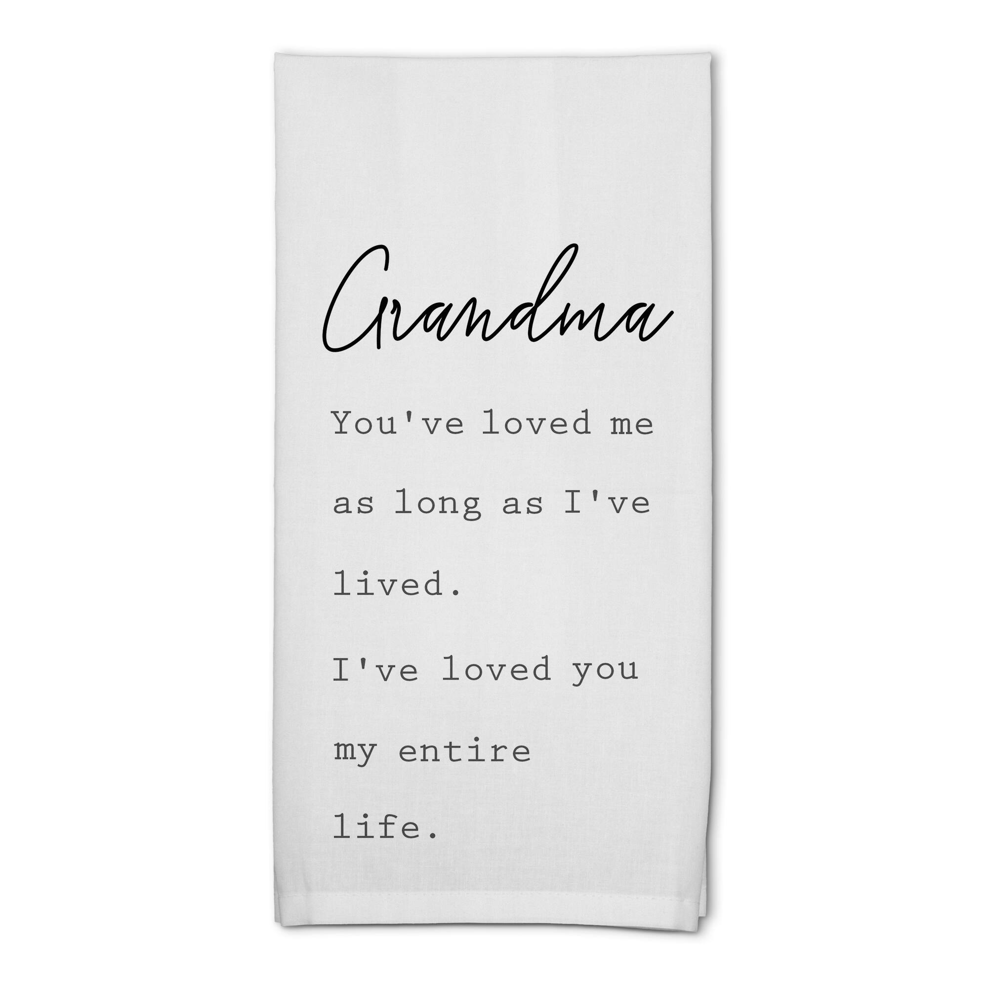 Grandma I've Loved You My Entire Life Cotton Twill Tea Towel Set